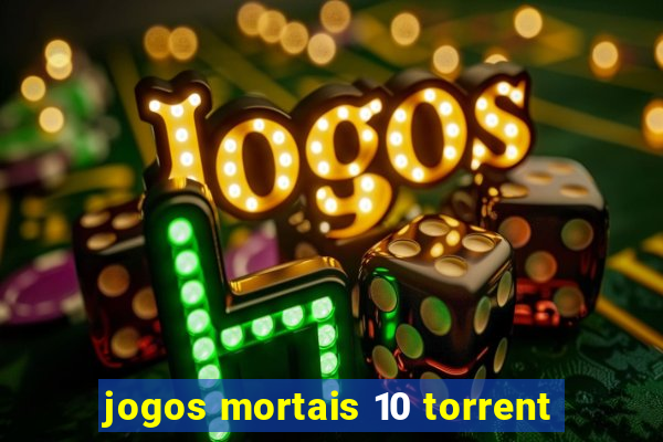 jogos mortais 10 torrent